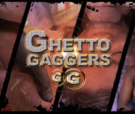 ghettogaggers.com|New Videos from Ghetto Gaggers